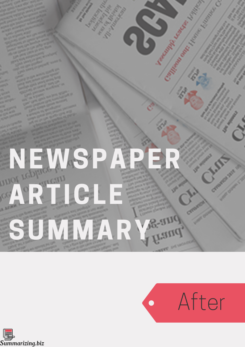 how to make a summary of a newspaper article