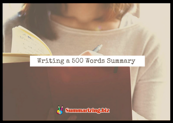 500 words summary online 500 words summary online