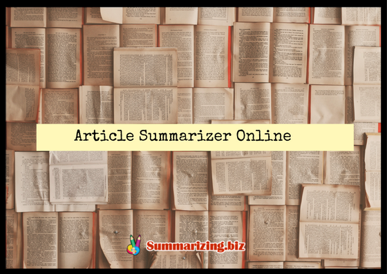 Summarize Essay Generator Software Resoomer Summarizer To Make An Use Our Online Summarizer For Your Article